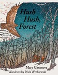 Hush Hush, Forest | Mary Casanova | 