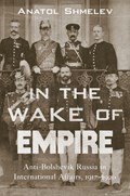 In the Wake of Empire | Anatol Shmelev | 