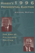 McFaul, M: Russia's 1996 Presidential Election | Michael McFaul | 