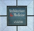 Architecture and Medicine | Aaron Betsky | 