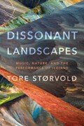Dissonant Landscapes | Tore Storvøld | 