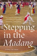 Stepping in the Madang | Donna L Kwon | 