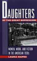 Daughters of the Great Depression | Laura Hapke | 
