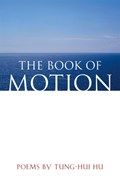 The Book of Motion | Tung-Hui Hu | 