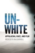 Unwhite | Meredith McCarroll ; R. Barton Palmer | 