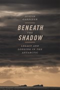 Beneath the Shadow | Justin Gardiner | 