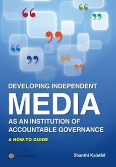 Developing Independent Media As an Institution of Accountable Governance