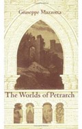 The Worlds of Petrarch | Giuseppe Mazzotta | 