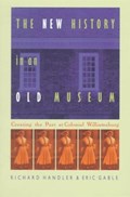 The New History in an Old Museum | Richard Handler ; Eric Gable | 