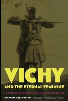 Vichy and the Eternal Feminine