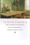 The Politics of Method in the Human Sciences | George Steinmetz | 