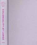 Coloniality at Large | Mabel Morana ; Enrique Dussel ; Carlos A. Jauregui | 