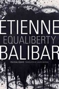Equaliberty | Etienne Balibar | 