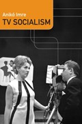 TV Socialism | Aniko Imre | 