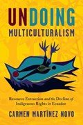 Undoing Multiculturalism | Carmen Martinez Novo | 