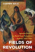 Fields of Revolution | Carmen Soliz | 