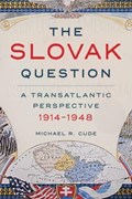 The Slovak Question | Michael Cude | 
