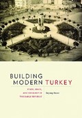 Building Modern Turkey | Zeynep Kezer | 