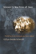 Sussen Is Now Free of Jews | Gilya Gerda Schmidt | 