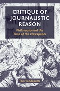 Critique of Journalistic Reason | Tom Vandeputte | 