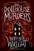 The Dollhouse Murders (35th Anniversary Edition) | Betty Ren Wright | 