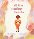 All the Beating Hearts | Julie Fogliano | 
