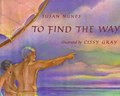 To Find the Way | Susan Nunes | 