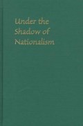 Under the Shadow of Nationalism | Mariko Asano Tamanoi | 