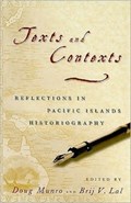 Texts and Contexts | Doug Munro ; Brij V. Lal | 
