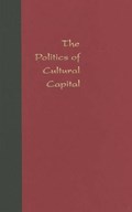 The Politics of Cultural Capital | Julia Lovell | 