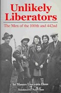 Unlikely Liberators | Masayo Umezawa Duus ; Peter Duus | 