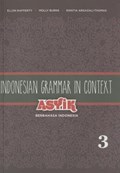 Indonesian Grammar in Context: Asyik Berbahasa Indonesia | Ellen Rafferty | 