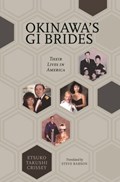 Okinawa's GI Brides | Etsuko Takushi Crissey | 
