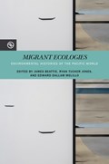 Migrant Ecologies | Anand A. Yang ; Kieko Matteson ; James Beattie ; William Matt Cavert ; Holger Droessler ; Katsuya Hirano ; Hannah Cutting-Jones | 