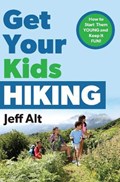Get Your Kids Hiking | Jeff Alt | 