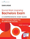 Social Work Licensing Bachelors Exam Guide | Dawn Apgar | 