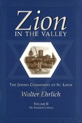 Zion in the Valley v. 2; Twentieth Century | Walter Ehrlich | 