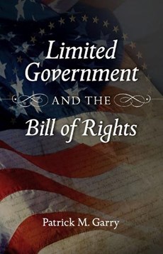 Limited Government and the Bill of Rights
