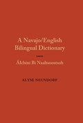A Navajo/English Bilingual Dictionary | Alyse Neundorf | 