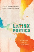 Latinx Poetics | Juan Felipe Herrera | 