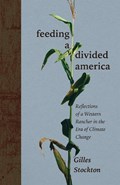 Feeding a Divided America | Gilles Stockton | 
