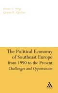 The Political Economy of Southeast Europe from 1990 to the Present | Professor Bruno S. Sergi ; Qerim Qerimi | 