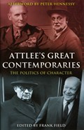 Attlee's Great Contemporaries | The Rt Hon Frank Field | 