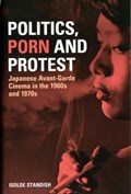 Politics, Porn and Protest | Isolde Standish | 