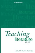 Teaching Literature, 11-18 | Martin Blocksidge | 
