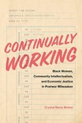 Continually Working | Crystal Marie Moten | 