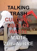 Talking Trash | Maite Zubiaurre | 