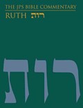 The JPS Bible Commentary: Ruth | Tamara Cohn Eskenazi ; Tikva Frymer-Kensky | 