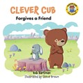 Clever Cub Forgives a Friend | Bob Hartman | 