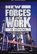 New Forces at Work in Refining | D.J. Peterson ; Sergej Mahnovski | 